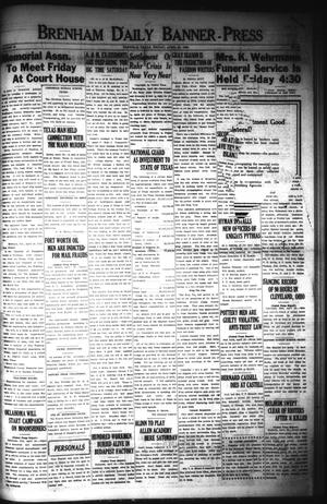 Brenham Daily Banner-Press (Brenham, Tex.), Vol. 40, No. 21, Ed. 1 Friday, April 20, 1923