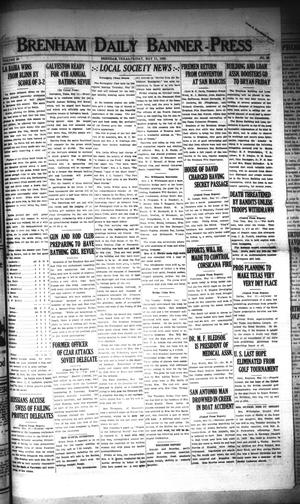 Brenham Daily Banner-Press (Brenham, Tex.), Vol. 40, No. 38, Ed. 1 Friday, May 11, 1923