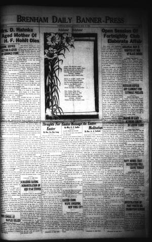 Primary view of object titled 'Brenham Daily Banner-Press (Brenham, Tex.), Vol. 40, No. 4, Ed. 1 Saturday, March 31, 1923'.