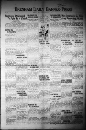 Brenham Daily Banner-Press (Brenham, Tex.), Vol. 35, No. 291, Ed. 1 Saturday, March 8, 1919