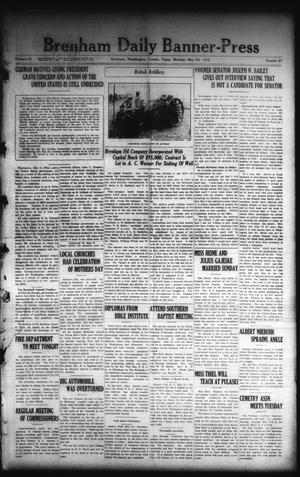 Brenham Daily Banner-Press (Brenham, Tex.), Vol. 32, No. 37, Ed. 1 Monday, May 10, 1915