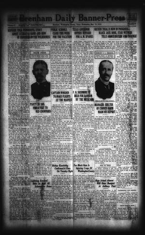 Brenham Daily Banner-Press (Brenham, Tex.), Vol. 31, No. 39, Ed. 1 Wednesday, May 13, 1914
