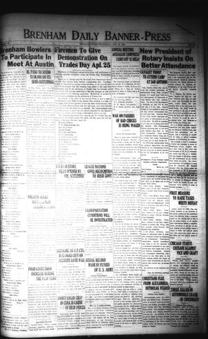 Primary view of object titled 'Brenham Daily Banner-Press (Brenham, Tex.), Vol. 40, No. 19, Ed. 1 Wednesday, April 18, 1923'.