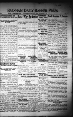 Brenham Daily Banner-Press (Brenham, Tex.), Vol. 34, No. 17, Ed. 1 Monday, April 16, 1917