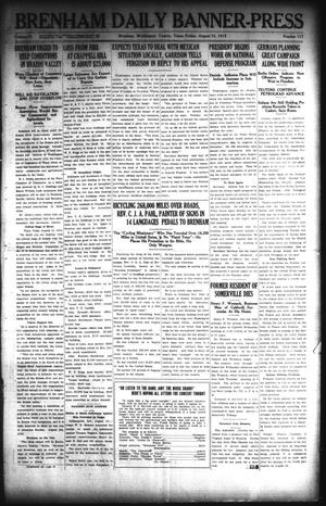 Primary view of object titled 'Brenham Daily Banner-Press (Brenham, Tex.), Vol. 32, No. 117, Ed. 1 Friday, August 13, 1915'.