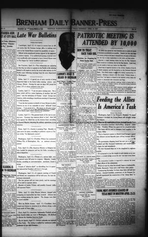 Brenham Daily Banner-Press (Brenham, Tex.), Vol. 34, No. 14, Ed. 1 Thursday, April 12, 1917