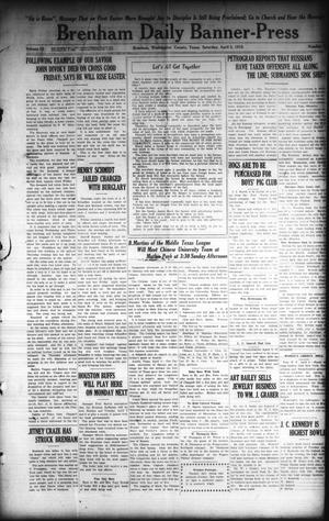 Brenham Daily Banner-Press (Brenham, Tex.), Vol. 32, No. 7, Ed. 1 Saturday, April 3, 1915