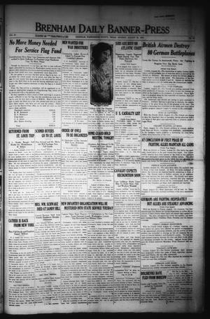 Primary view of object titled 'Brenham Daily Banner-Press (Brenham, Tex.), Vol. 35, No. 117, Ed. 1 Monday, August 12, 1918'.