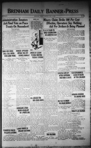 Primary view of object titled 'Brenham Daily Banner-Press (Brenham, Tex.), Vol. 36, No. 186, Ed. 1 Monday, November 3, 1919'.