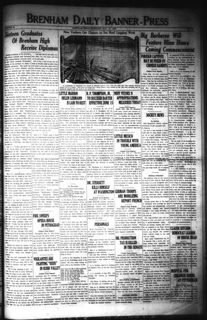 Primary view of object titled 'Brenham Daily Banner-Press (Brenham, Tex.), Vol. 40, No. 55, Ed. 1 Thursday, May 31, 1923'.