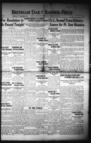 Brenham Daily Banner-Press (Brenham, Tex.), Vol. 34, No. 9, Ed. 1 Thursday, April 5, 1917