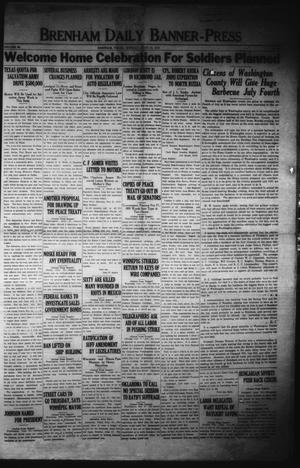 Brenham Daily Banner-Press (Brenham, Tex.), Vol. 36, No. 63, Ed. 1 Tuesday, June 10, 1919