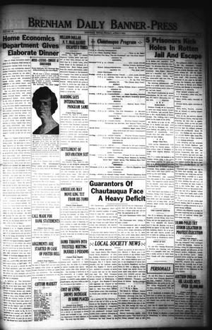 Primary view of object titled 'Brenham Daily Banner-Press (Brenham, Tex.), Vol. 40, No. 9, Ed. 1 Friday, April 6, 1923'.