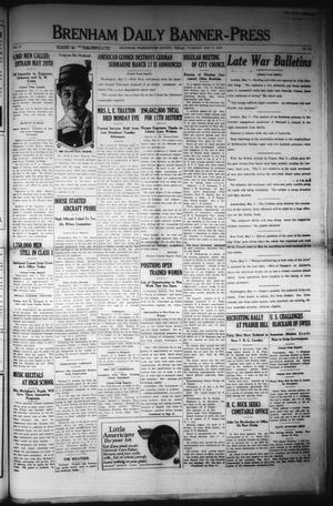 Brenham Daily Banner-Press (Brenham, Tex.), Vol. 35, No. 34, Ed. 1 Tuesday, May 7, 1918