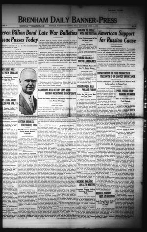 Brenham Daily Banner-Press (Brenham, Tex.), Vol. 34, No. 16, Ed. 1 Saturday, April 14, 1917