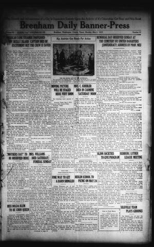 Primary view of object titled 'Brenham Daily Banner-Press (Brenham, Tex.), Vol. 32, No. 31, Ed. 1 Monday, May 3, 1915'.