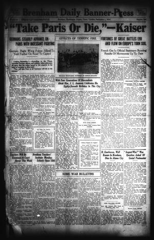 Brenham Daily Banner-Press (Brenham, Tex.), Vol. 31, No. 134, Ed. 1 Tuesday, September 1, 1914