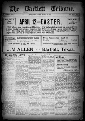 The Bartlett Tribune (Bartlett, Tex.), Vol. 17, No. 47, Ed. 1, Friday, March 13, 1903