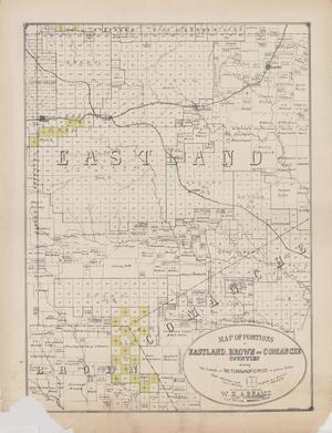 Primary view of object titled 'Map of Portions of Eastland, Brown, and Comanche Counties'.