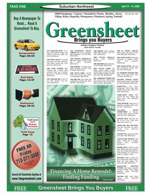 Greensheet (Houston, Tex.), Vol. 36, No. 108, Ed. 1 Friday, April 8, 2005