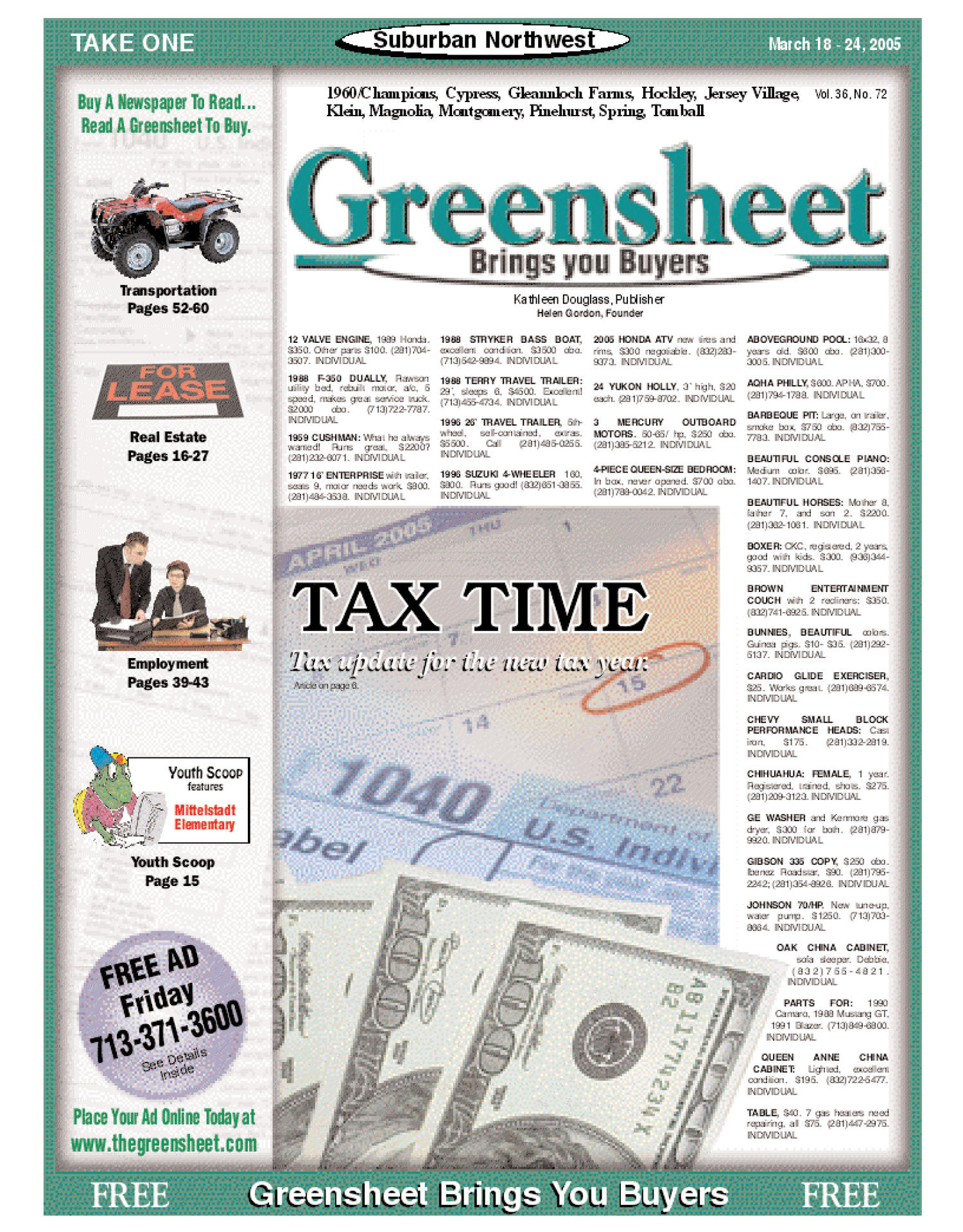 Greensheet (Houston, Tex.), Vol. 36, No. 72, Ed. 1 Friday, March 18, 2005
                                                
                                                    [Sequence #]: 1 of 60
                                                