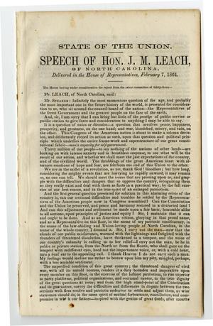State of the Union. Speech of Hon. J.M. Leach of North Carolina, delivered in the House of Representatives, February 7, 1861.