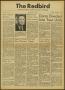 Newspaper: The Redbird (Beaumont, Tex.), Vol. 3, No. 14, Ed. 1 Friday, February …