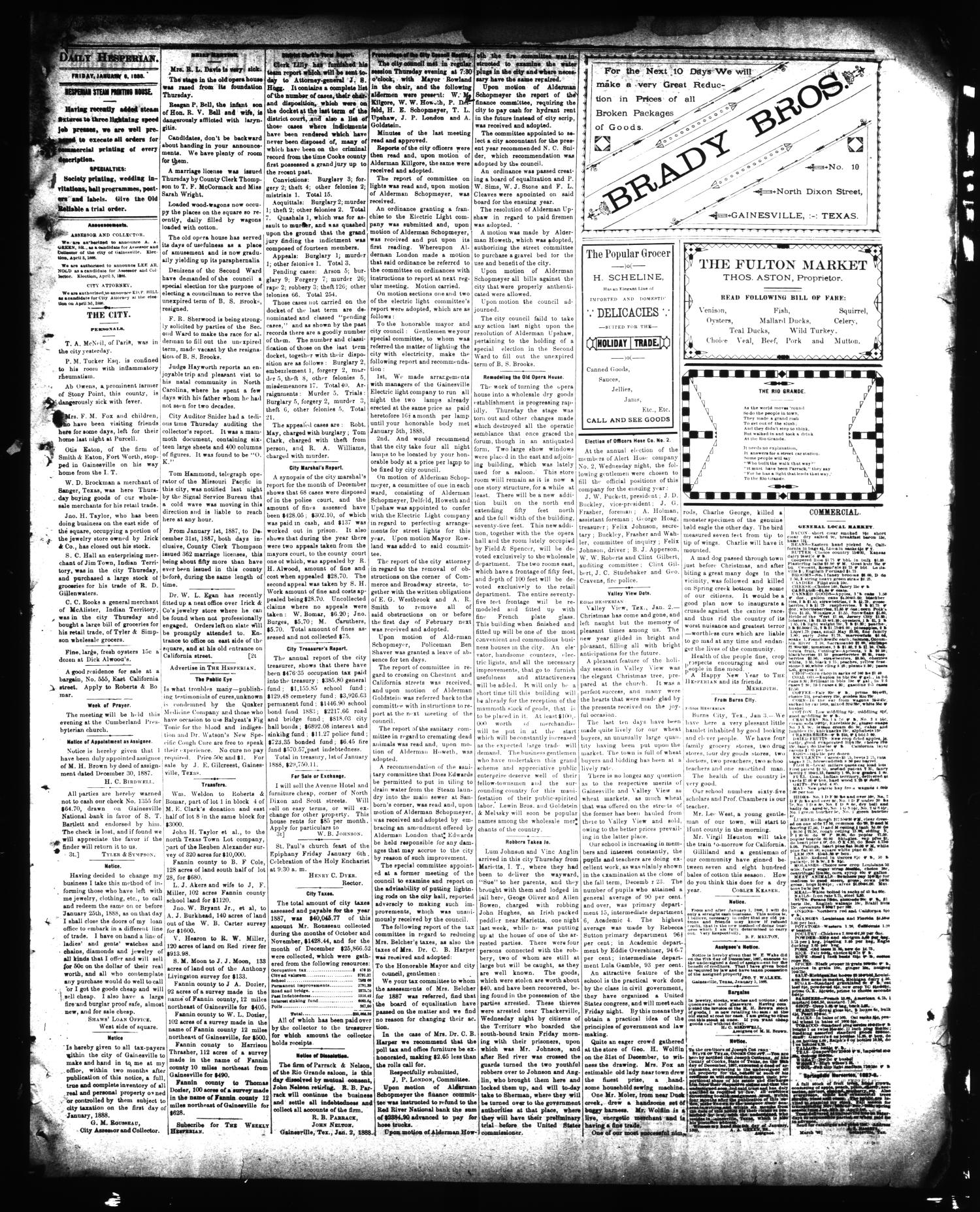 The Gainesville Daily Hesperian. (Gainesville, Tex.), Vol. 9, No. 31, Ed. 1 Friday, January 6, 1888
                                                
                                                    [Sequence #]: 3 of 4
                                                