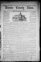 Thumbnail image of item number 1 in: 'Denton County News. (Denton, Tex.), Vol. 6, No. 13, Ed. 1 Thursday, July 29, 1897'.