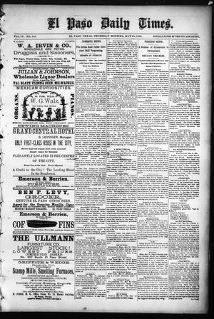 El Paso Daily Times. (El Paso, Tex.), Vol. 4, No. 340, Ed. 1 Thursday, May 28, 1885