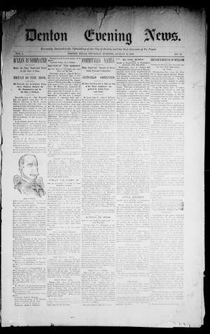Primary view of object titled 'Denton Evening News. (Denton, Tex.), Vol. 1, No. 53, Ed. 1 Thursday, August 31, 1899'.