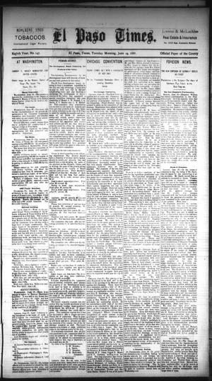 El Paso Times. (El Paso, Tex.), Vol. EIGHTH YEAR, No. 147, Ed. 1 Tuesday, June 19, 1888