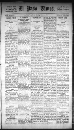 El Paso Times. (El Paso, Tex.), Vol. Eighth Year, No. 61, Ed. 1 Sunday, March 11, 1888