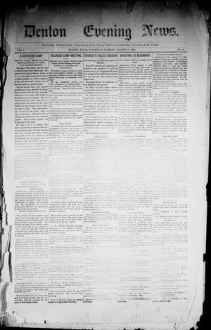 Primary view of object titled 'Denton Evening News. (Denton, Tex.), Vol. 1, No. 41, Ed. 1 Thursday, August 17, 1899'.