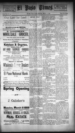 El Paso Times. (El Paso, Tex.), Vol. NINTH YEAR, No. 59, Ed. 1 Sunday, March 10, 1889