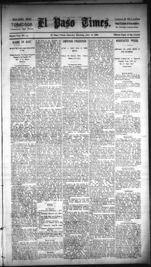 El Paso Times. (El Paso, Tex.), Vol. EIGHTH YEAR, No. 145, Ed. 1 Saturday, June 16, 1888