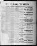 Thumbnail image of item number 1 in: 'El Paso Times. (El Paso, Tex.), Vol. 1, No. 1, Ed. 1 Saturday, April 2, 1881'.