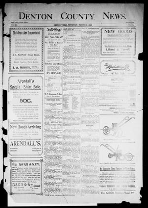 Denton County News. (Denton, Tex.), Vol. 11, No. 45, Ed. 1 Thursday, March 12, 1903
