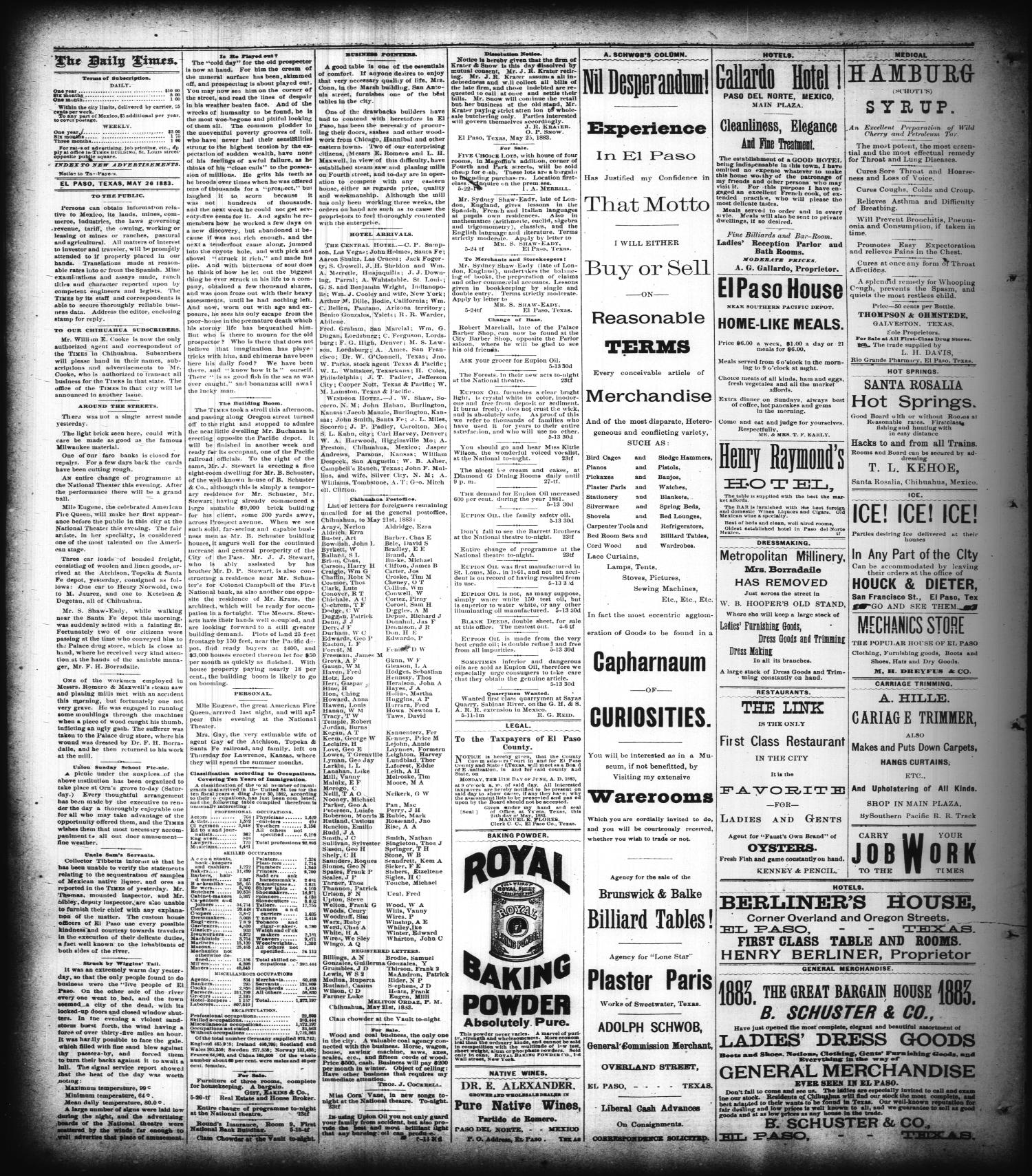 The El Paso Daily Times. (El Paso, Tex.), Vol. 2, No. 74, Ed. 1 Saturday, May 26, 1883
                                                
                                                    [Sequence #]: 4 of 4
                                                