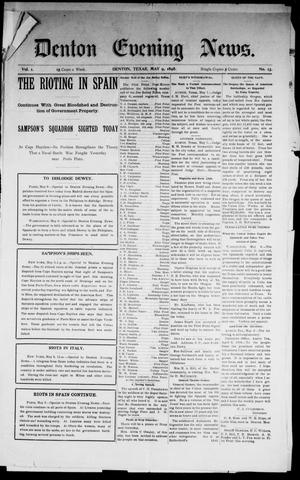 Primary view of object titled 'Denton Evening News. (Denton, Tex.), Vol. 1, No. 13, Ed. 1 Monday, May 9, 1898'.