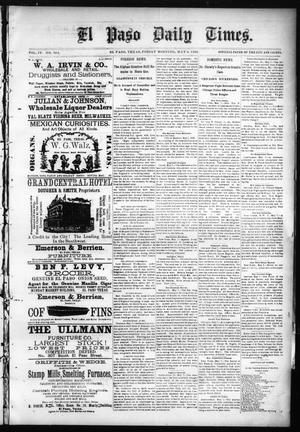 Primary view of object titled 'El Paso Daily Times. (El Paso, Tex.), Vol. 4, No. 324, Ed. 1 Friday, May 8, 1885'.