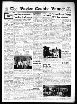 Primary view of object titled 'The Baylor County Banner (Seymour, Tex.), Vol. 65, No. [42], Ed. 1 Thursday, June 1, 1961'.