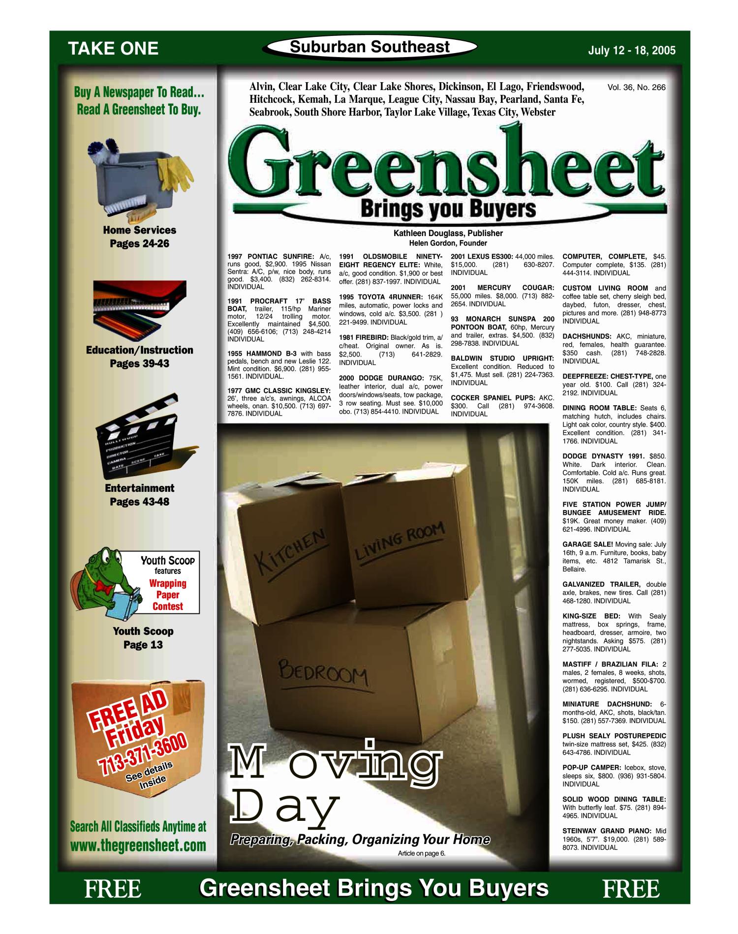 Greensheet (Houston, Tex.), Vol. 36, No. 266, Ed. 1 Tuesday, July 12, 2005
                                                
                                                    [Sequence #]: 1 of 56
                                                