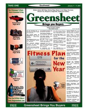 Primary view of object titled 'Greensheet (Houston, Tex.), Vol. 37, No. 584, Ed. 1 Thursday, January 11, 2007'.
