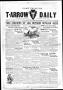 Thumbnail image of item number 1 in: 'T-Arrow Daily (Palacios, Tex.), Vol. 1, No. 1, Ed. 1 Friday, July 23, 1926'.
