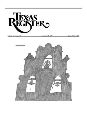 Primary view of object titled 'Texas Register, Volume 39, Number 36, Pages 6943-7246, September 5, 2014'.