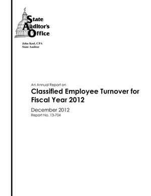 An Annual Report on Classified Employee Turnover for Fiscal Year 2012