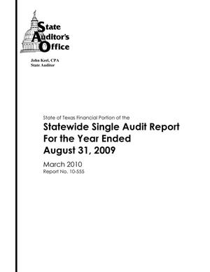 State of Texas Financial Portion of the Statewide Single Audit Report for the Year Ended August 31, 2009
