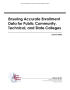 Primary view of Ensuring Accurate Enrollment Data for Public Community, Technical, and State Colleges