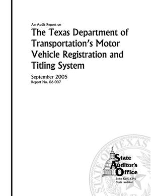 An Audit Report on the Texas Department of Transportation's Motor Vehicle Registration and Titling System